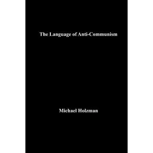 The Language of Anti-Communism - Paperback