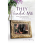 They Healed ME - Hardcover