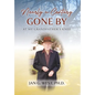 Nearly a Century Gone By: At My Grandfather's Knee - Hardcover