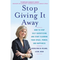 Stop Giving It Away: How to Stop Self-Sacrificing and Start Claiming Your Space, Power, and Happiness - Paperback