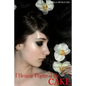 I Heard There'd Be CAKE - Paperback