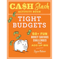 Cash Stash Activity Book: Tight Budgets: 50+ Fun Money Savings Challenges That Add Up Big - Paperback