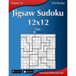 Jigsaw Sudoku 12x12 - Easy - Volume 16 - 276 Puzzles - Paperback