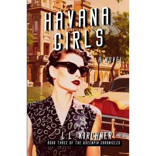 Havana Girls: A historical saga of family secrets and Cold War Havana - Paperback