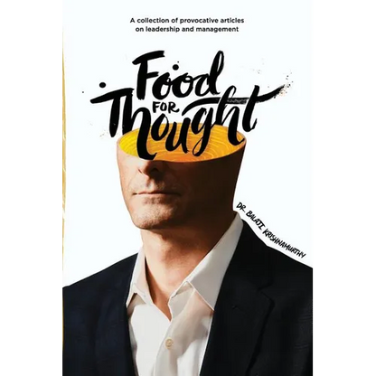 Food For Thought: A collection of provocative articles on leadership and management - Paperback
