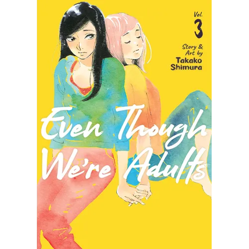 Even Though We're Adults Vol. 3 - Paperback