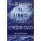 El Libro de la Oscuridad / The Book of Dust - Hardcover