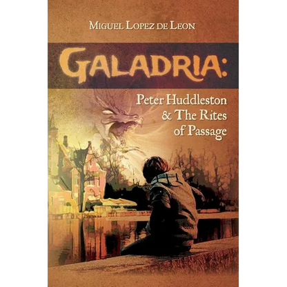 Galadria: Peter Huddleston & The Rites of Passage - Paperback