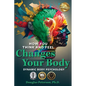 How You Think and Feel Changes Your Body: Dynamic Body Psychology - Paperback