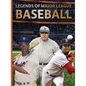 Legends of Major League Baseball - Hardcover