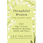 Thoughtful Wisdom for Every Day: 365 Days of Love, Kindness, Healing, Faith, and Peace - Hardcover