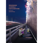 Designing a World for Everyone: 30 Years of Inclusive Design - Hardcover