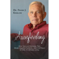 Awefeeling: How You Can Decrease Pain, Break Negative Patterns, and Find Peace in Only 31⁄2 Minutes a Day - Paperback