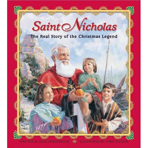 Saint Nicholas: The Real Story of the Christmas Legend - Hardcover
