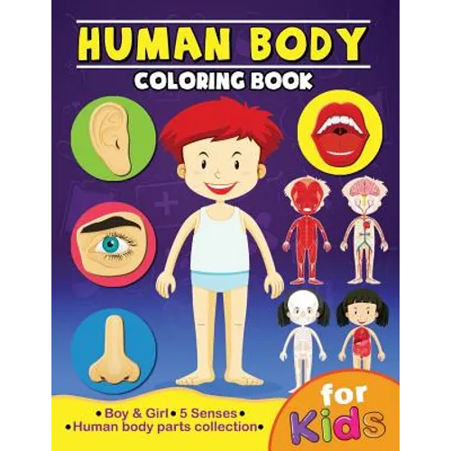 Human Body Coloring Book for Kids: Anatomy and 5 Senses Activity Learning Work for Boys and Girls - Paperback