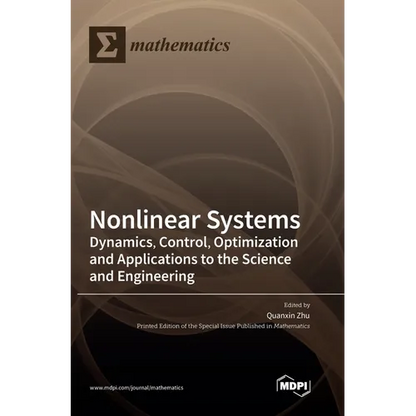 Nonlinear Systems: Dynamics, Control, Optimization and Applications to the Science and Engineering - Hardcover