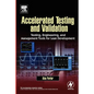 Accelerated Testing and Validation - Paperback