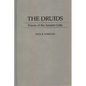 The Druids: Priests of the Ancient Celts - Hardcover