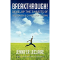 Breakthrough! Develop the 7 Habits of Victorious Christian Living - Paperback