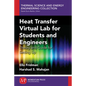 Heat Transfer Virtual Lab for Students and Engineers: Theory and Guide for Setting Up - Paperback