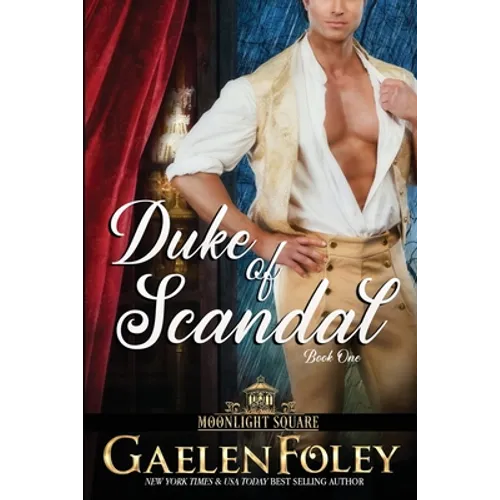 Duke of Scandal (Moonlight Square, Book 1) - Paperback
