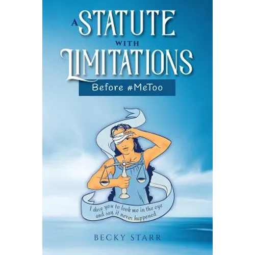 A Statute with Limitations: Before #MeToo - Paperback