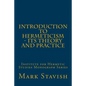 Introduction to Hermeticism - Its Theory and Practice: Institute for Hermetic Studies Monograph Series - Paperback