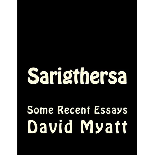 Sarigthersa: Some Philosophical And Autobiographical Essays - Paperback