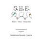 S. H. E. Share Heal Empower: Collected Journeys (Volume 1) - Paperback