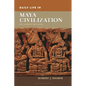 Daily Life in Maya Civilization - Hardcover