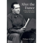 After the Dance: Le Roux Smith Le Roux and the Tate Scandal - Hardcover