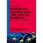 Disruptive Change and the Capital Markets: On Information, Risk and Uncertainty - Hardcover