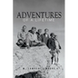 Adventures of A Lifetime - Paperback