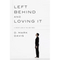 Left Behind and Loving It: A Cheeky Look at the End Times - Paperback