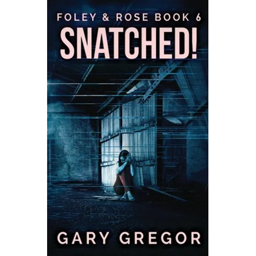 Snatched! - Hardcover