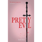 Pretty Evil - Paperback
