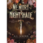 A Memory of Nightshade - Hardcover