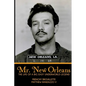 Mr. New Orleans: The Life of a Big Easy Underworld Legend - Paperback