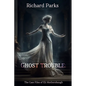 Ghost Trouble: The Casefiles of Eli Mothersbaugh - Paperback
