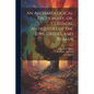 An Archaeological Dictionary, or, Classical Antiquities of the Jews, Greeks, and Roman - Paperback