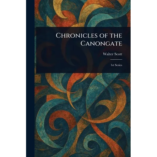 Chronicles of the Canongate - Paperback