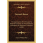 OCCAM's Razor: The Application of a Principle to Political Economy, to the Conditions of Progress, to Socialism, to Politics (1890) - Paperback