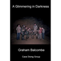 A Glimmering in Darkness - Paperback