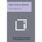How To Be An Orator: Pocket Series, No. 78 - Paperback