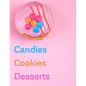 Candies, Cookies, Desserts: Favorite Recipes, Food Cookbook Design - Paperback