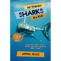 All Things Sharks For Kids: Filled With Plenty of Facts, Photos, and Fun to Learn all About Sharks - Paperback