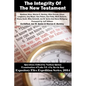 The Integrity Of The New Testament - Paperback