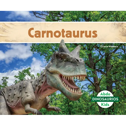 Carnotaurus (Spanish Version) - Library Binding