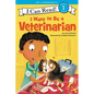 I Want to Be a Veterinarian: A My Community I Can Read - Hardcover
