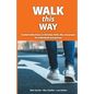 Walk This Way: Guided reflections on Christian faith, life, and prayer for individuals and groups - Paperback